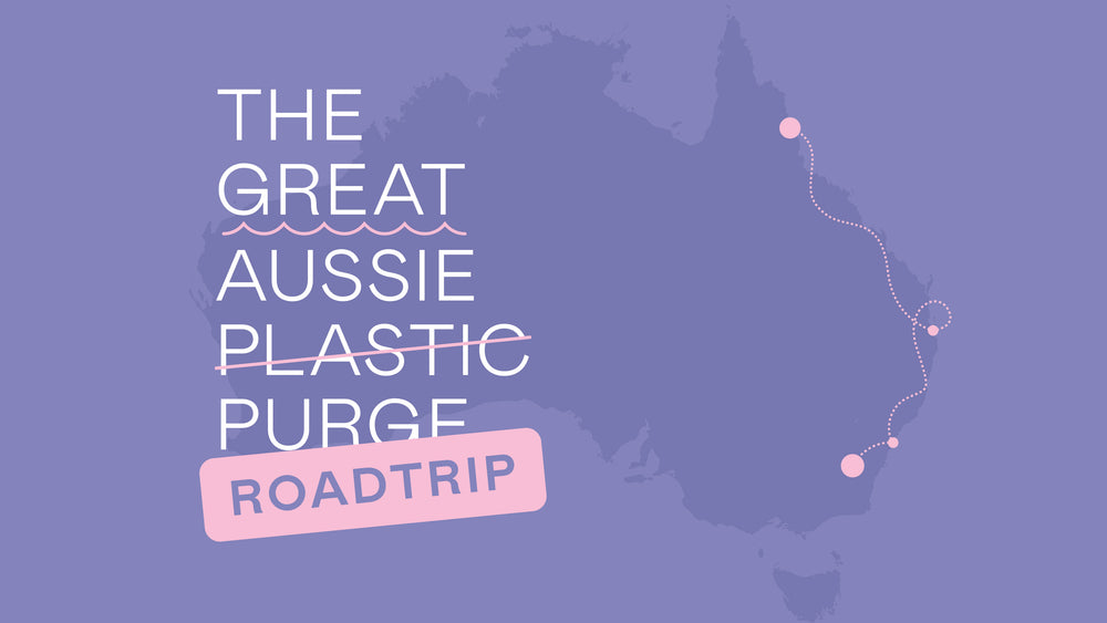 The Great Australian Plastic Purge Road Trip