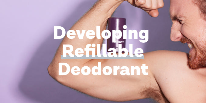 Developing Zero Co Deodorant